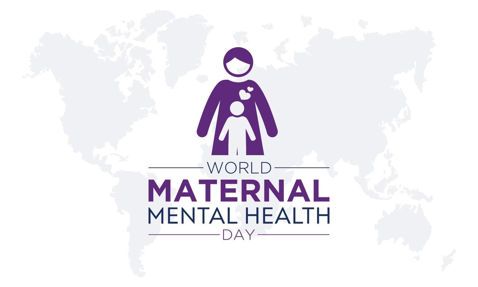 World maternal mental health day. Vector template for banner, greeting card, poster with background. Vector illustration.