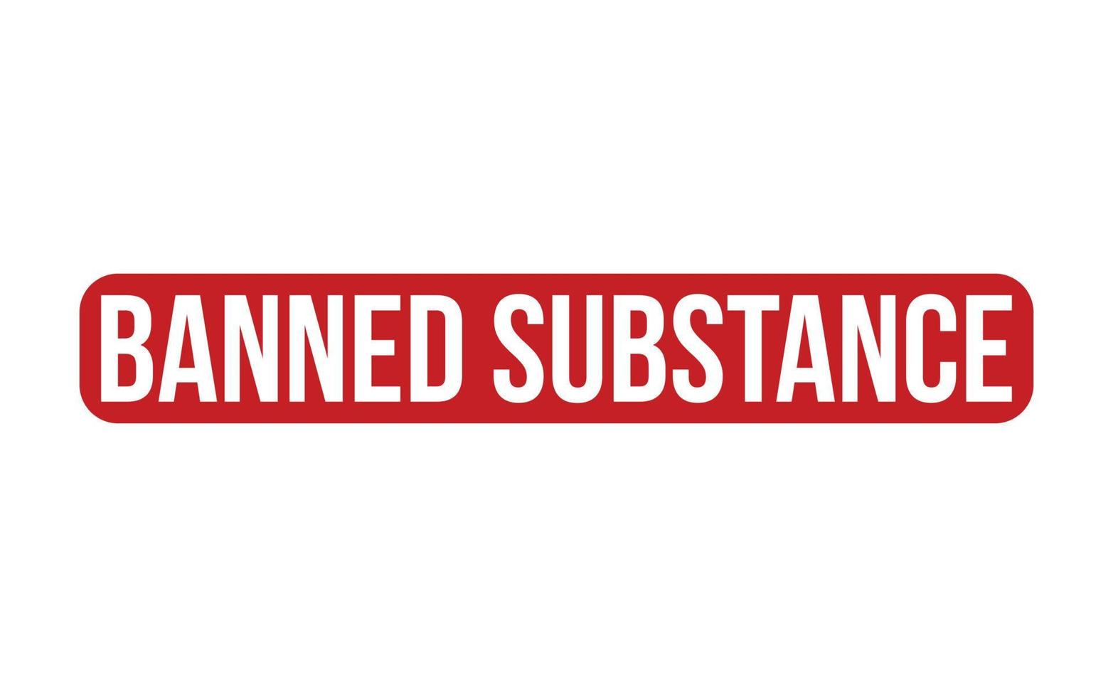 Red Banned substance Rubber Stamp Seal Vector