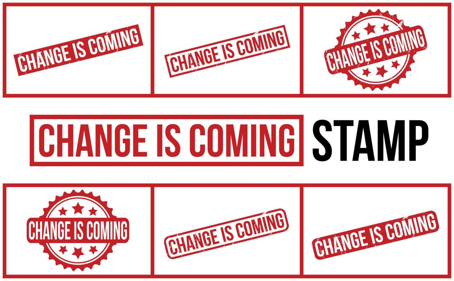 Change Is Coming rubber grunge stamp set vector