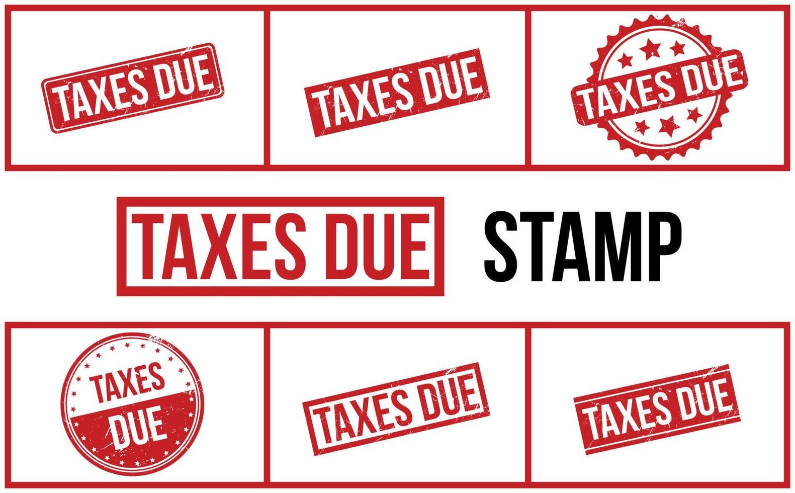 Taxes Due Rubber Stamp Set Vector