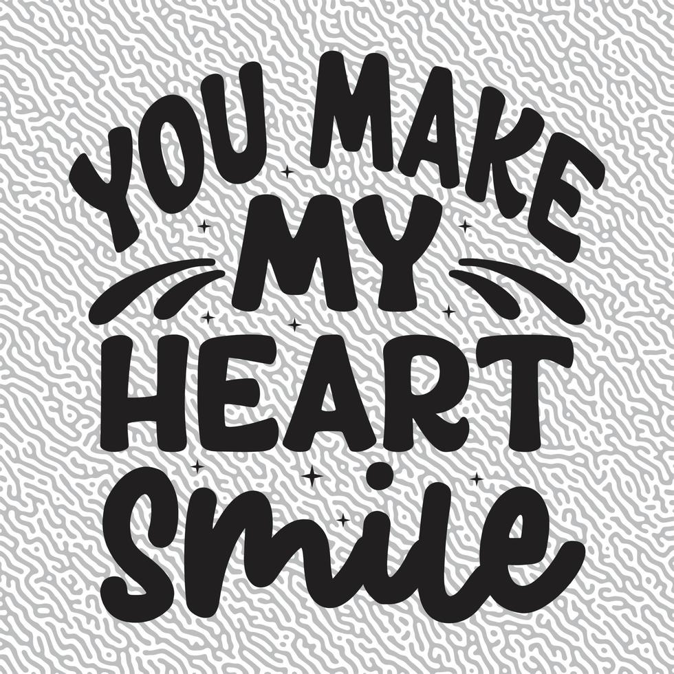 You Make My Heart Smile Design vector