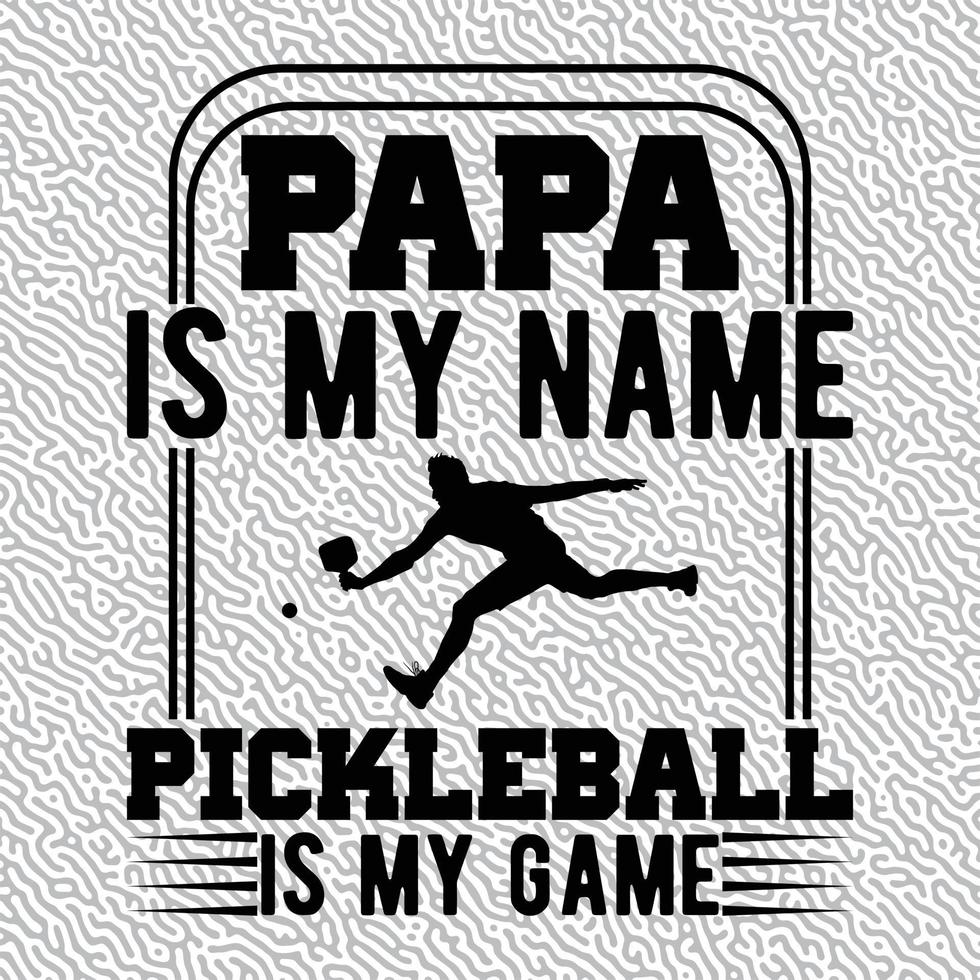 papá es mi nombre pickleball es mi juego vector