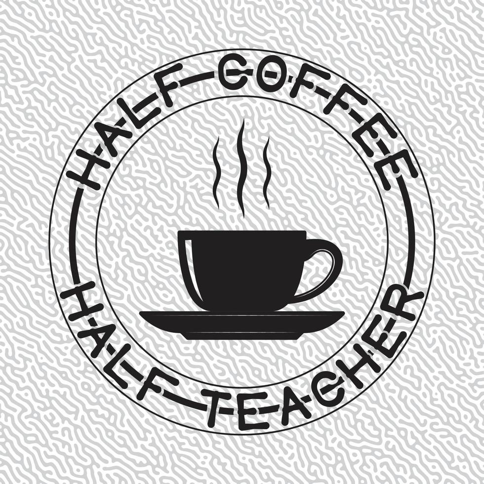 mitad cafe mitad maestra vector