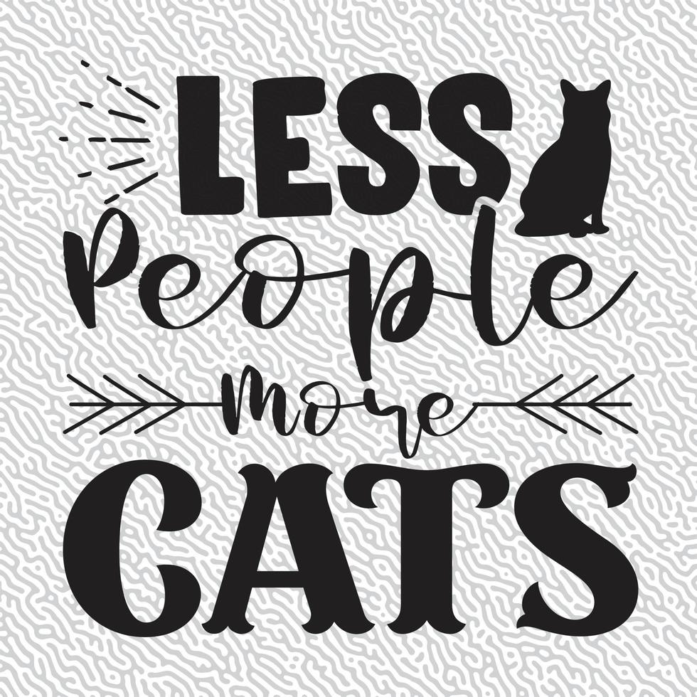 Less People More Cats vector