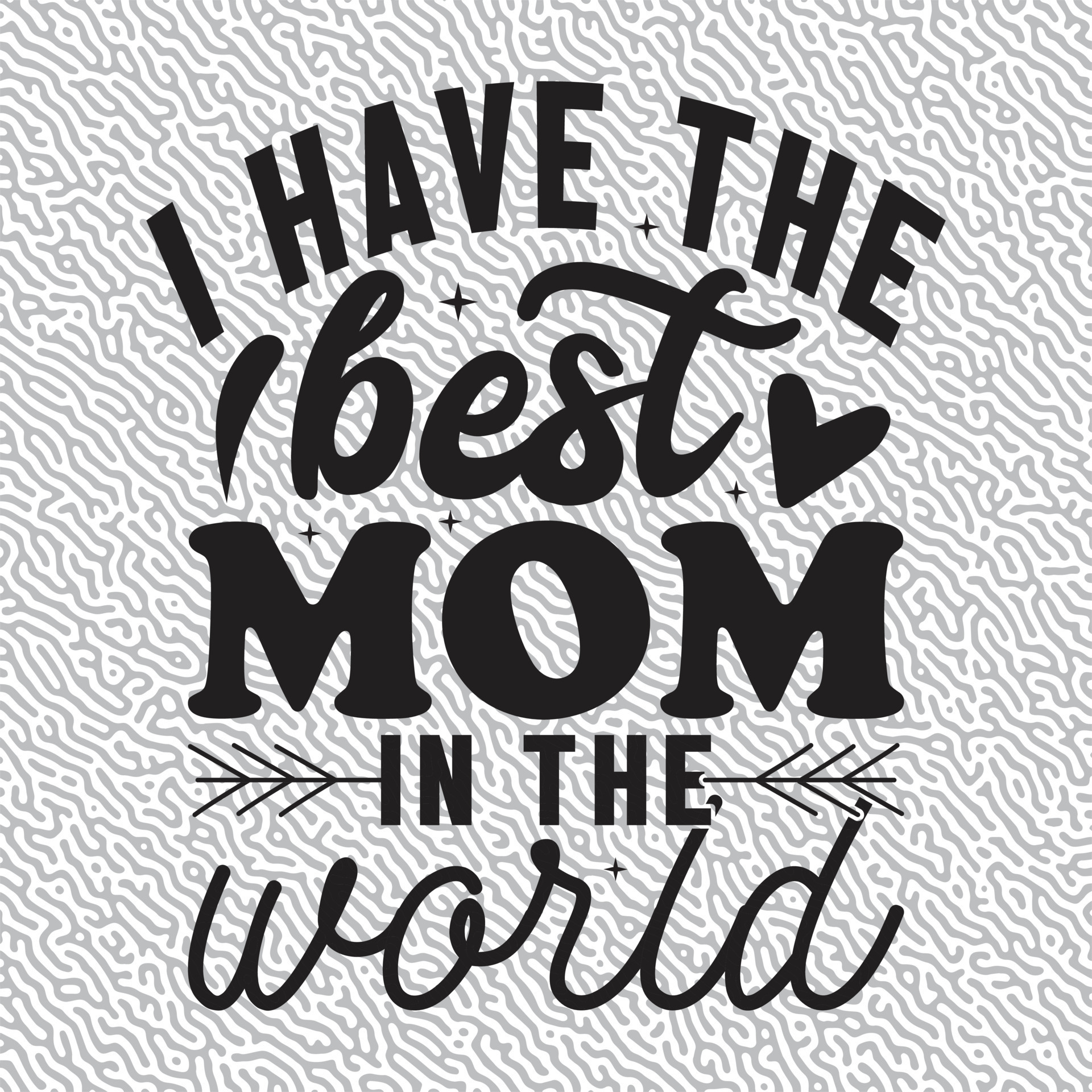 I have best mom in the world 23106133 Vector Art at Vecteezy