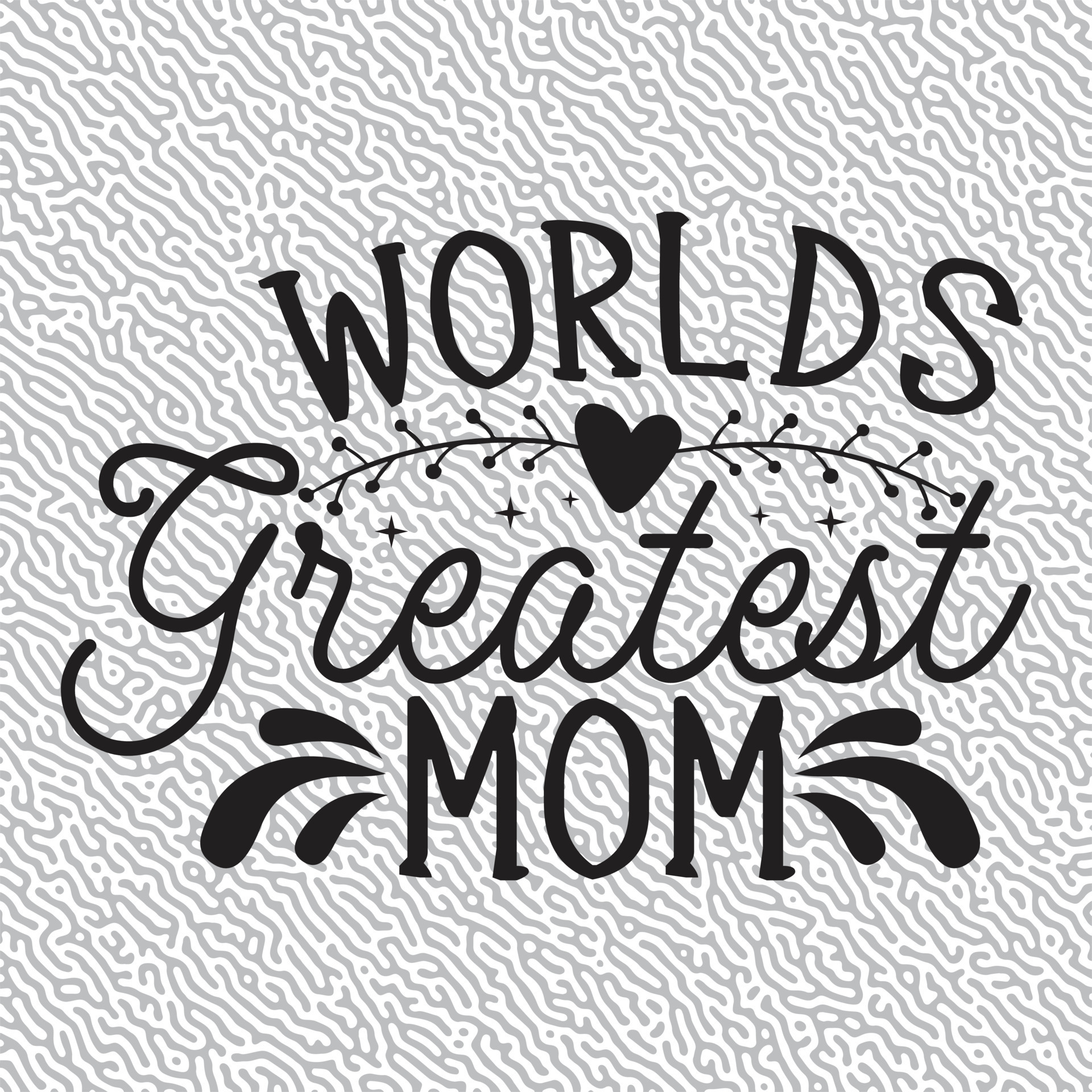 Worlds Greatest mom 23106224 Vector Art at Vecteezy