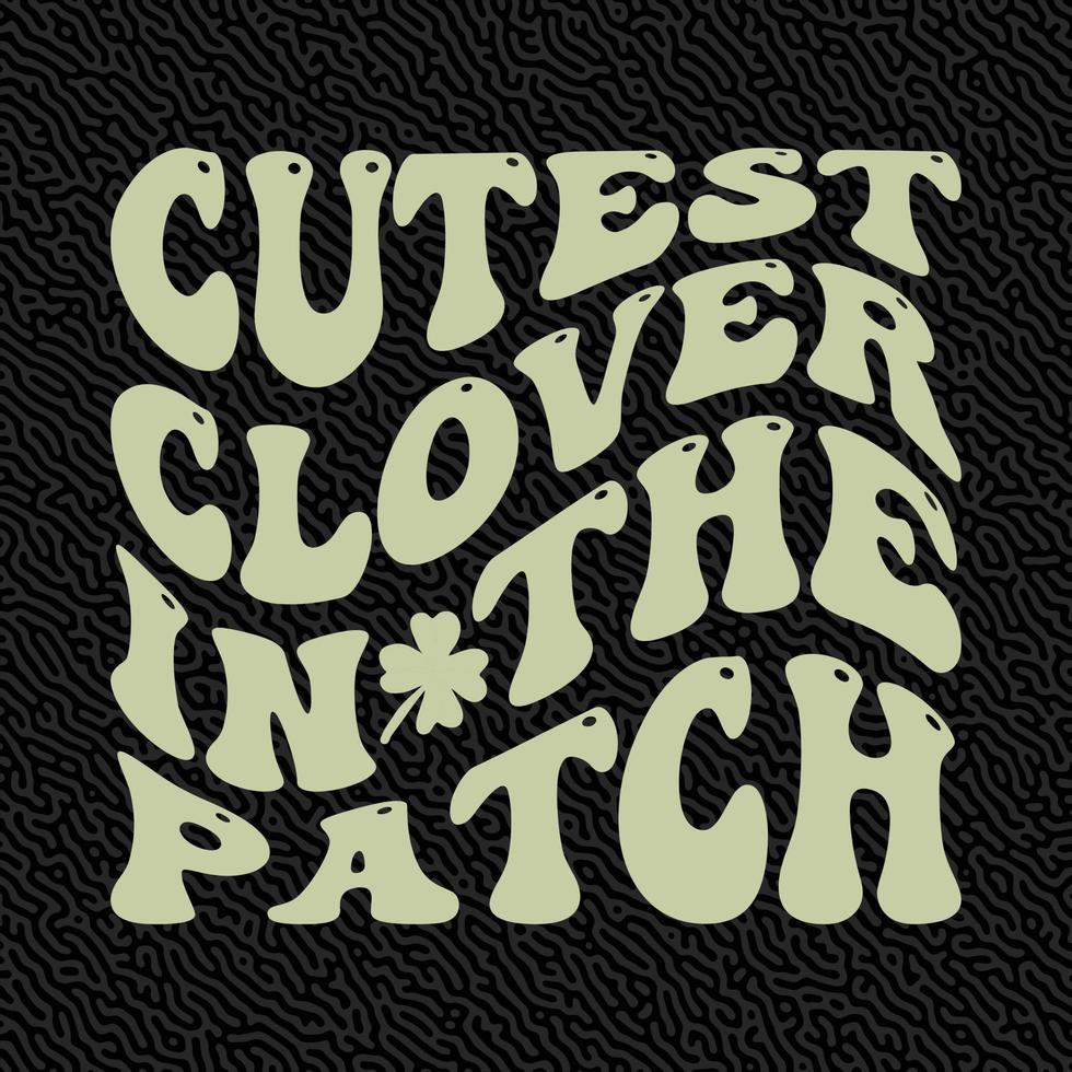 Cutest Clover in the Patch vector