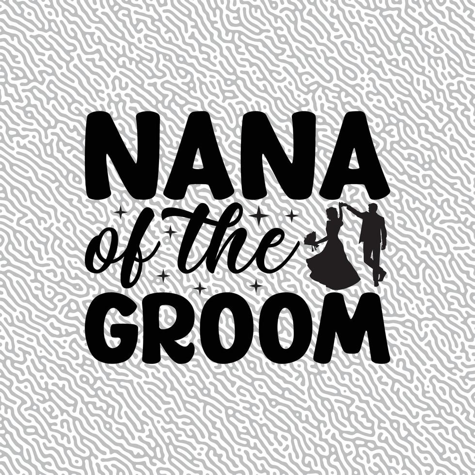 Nana of the Groom vector