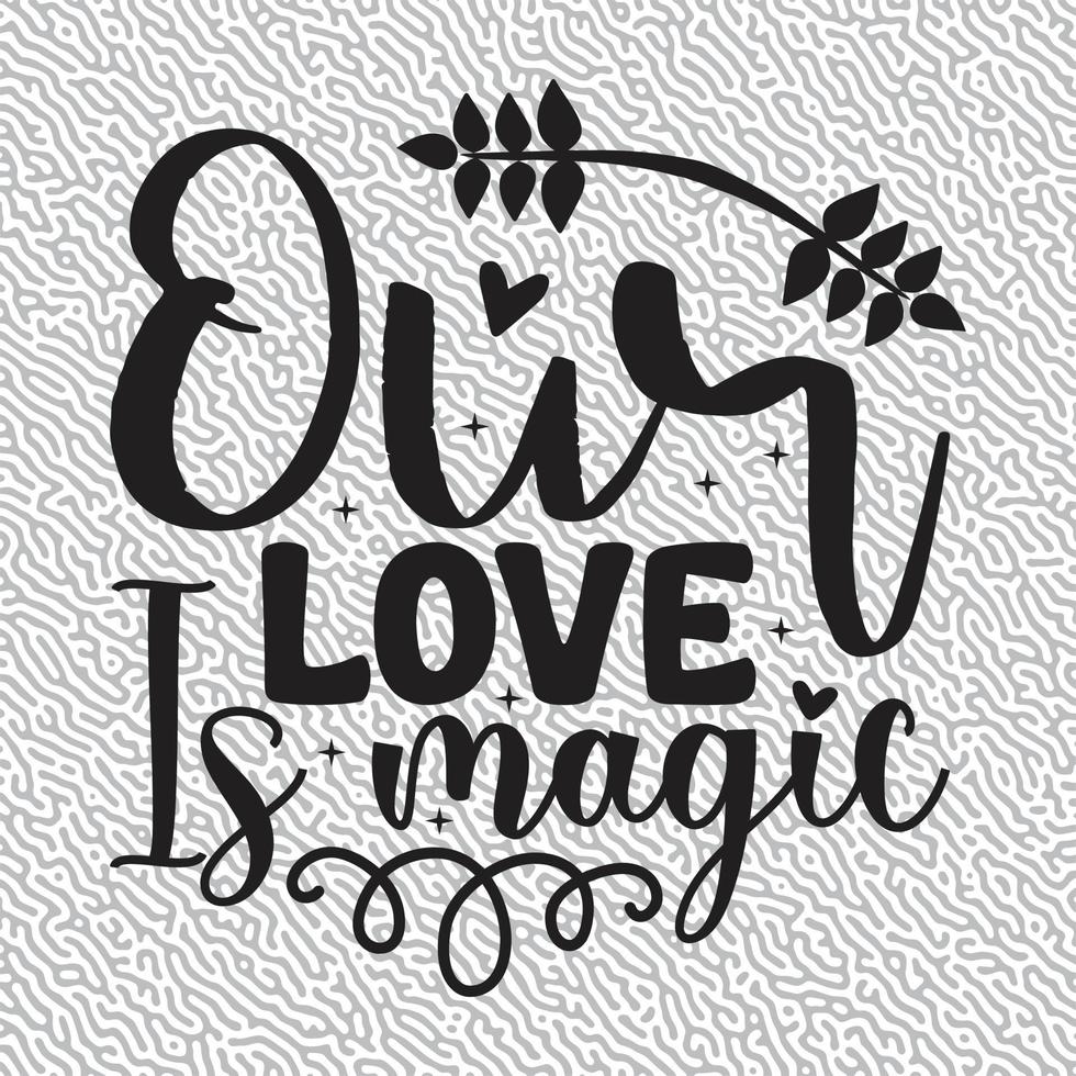 Our Love is Magic vector