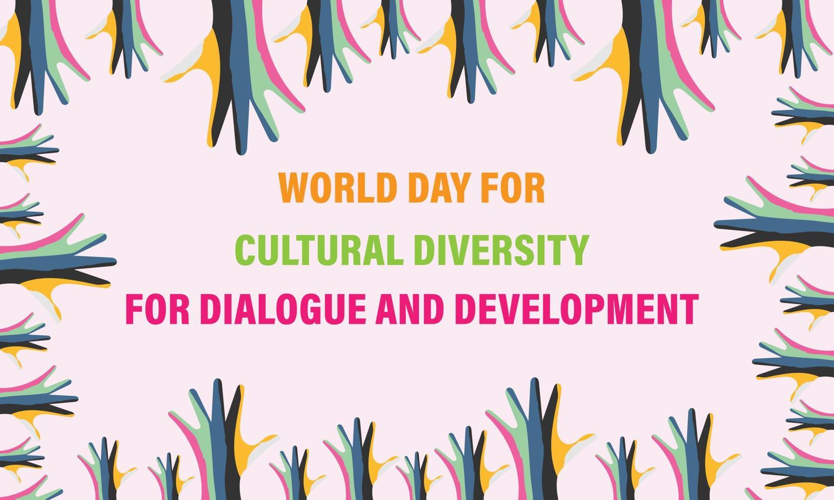 mundo día para cultural diversidad para diálogo y desarrollo. modelo para fondo, bandera, tarjeta, póster. vector ilustración.