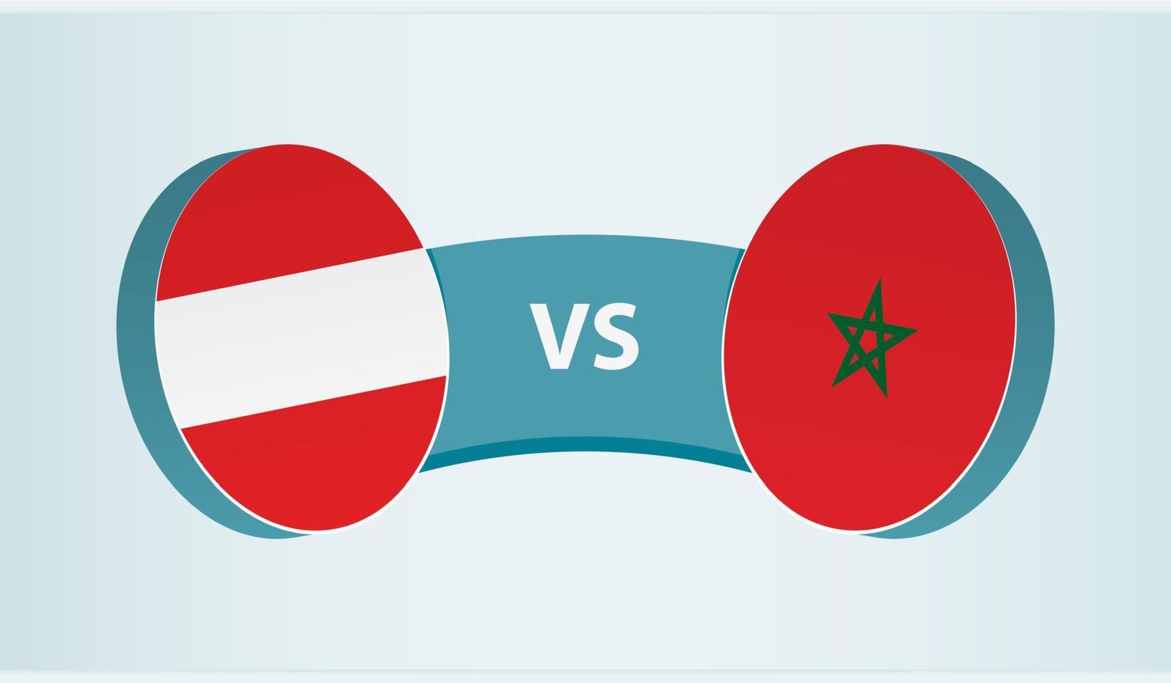 Austria versus Morocco, team sports competition concept. vector