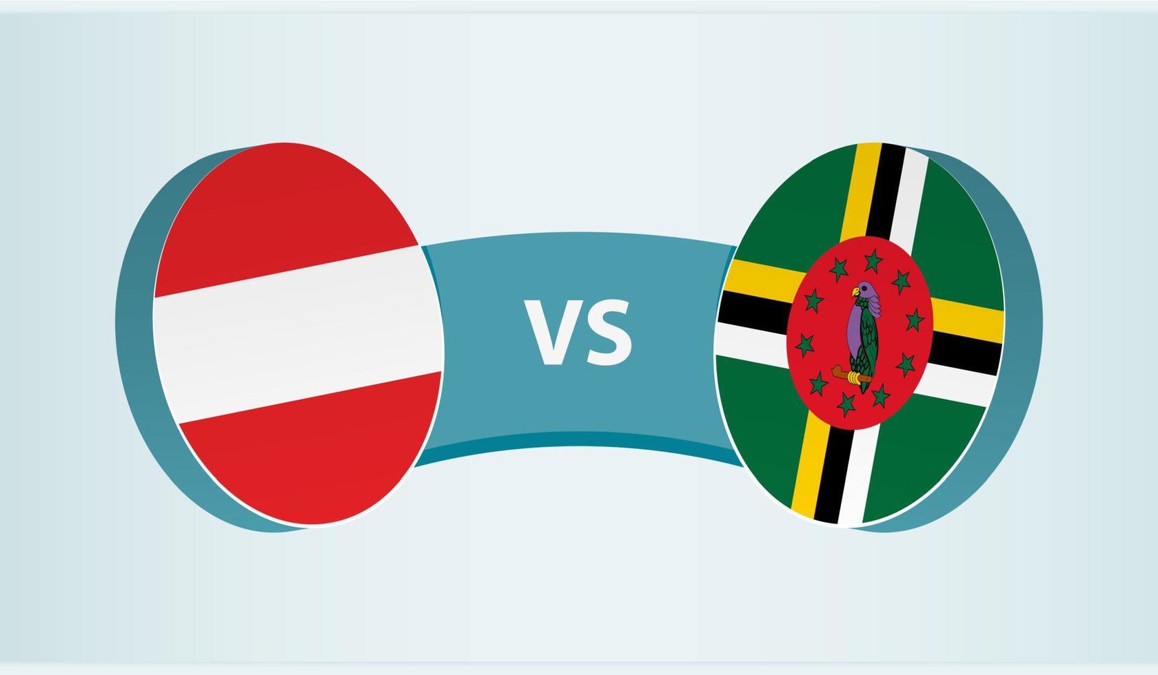 Austria versus Dominica, team sports competition concept. vector