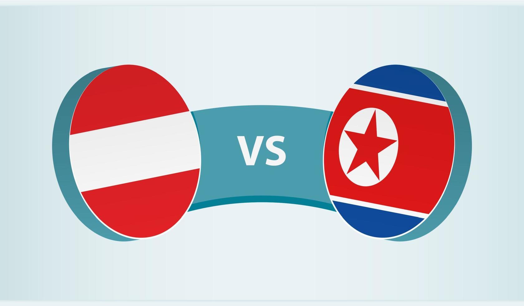 Austria versus North Korea, team sports competition concept. vector