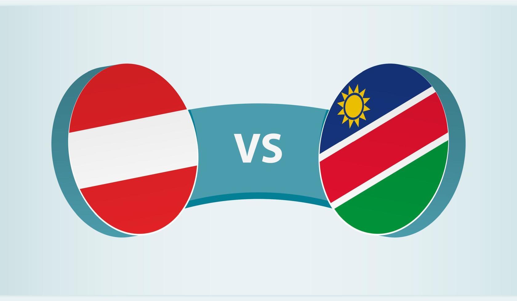 Austria versus Namibia, team sports competition concept. vector