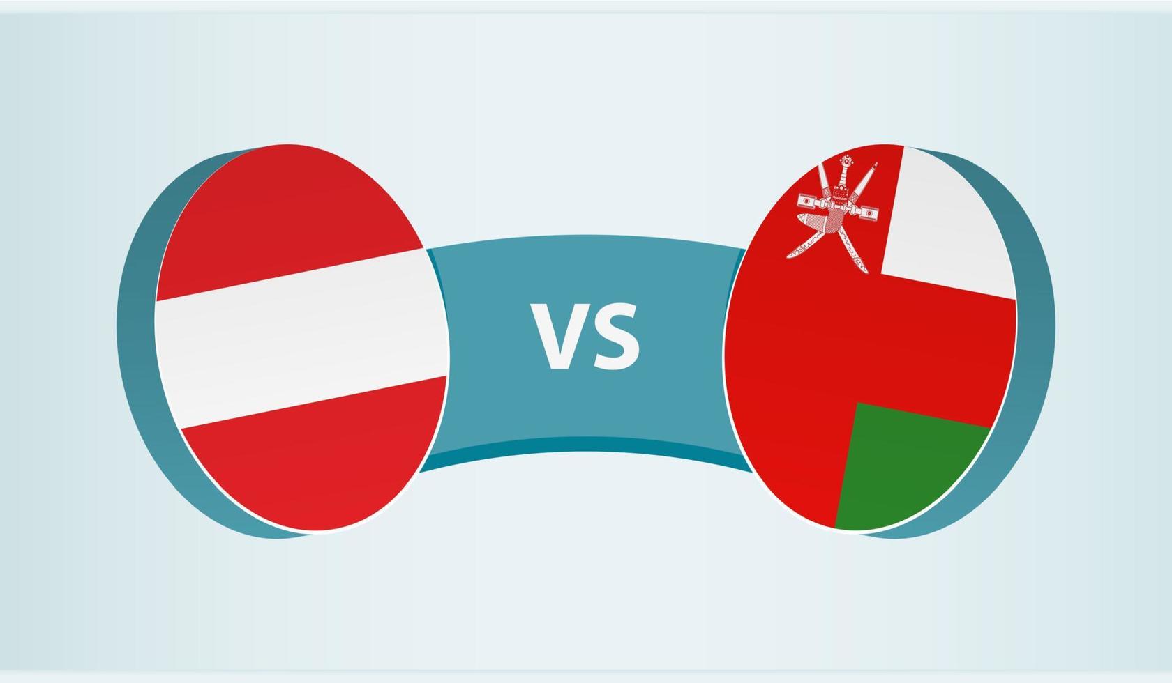 Austria versus Oman, team sports competition concept. vector