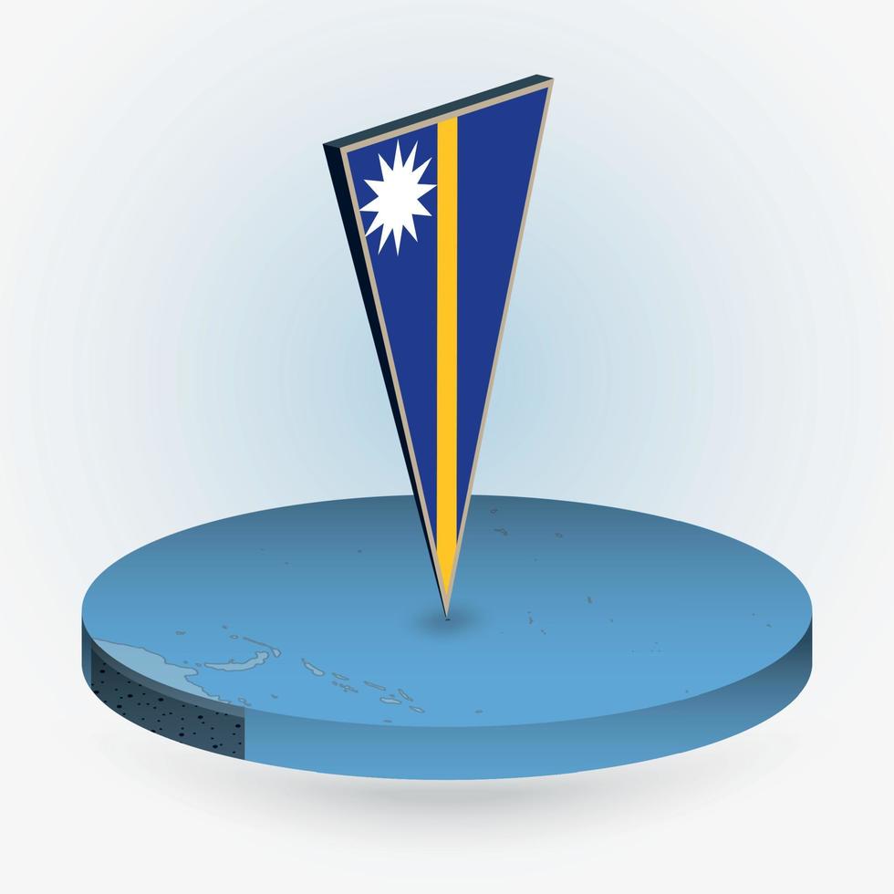 Nauru map in round isometric style with triangular 3D flag of Nauru vector