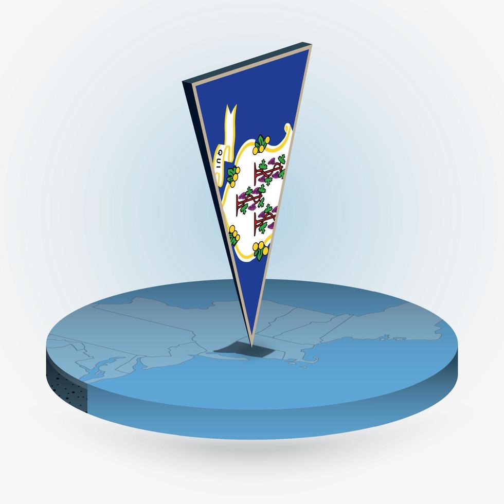 Connecticut map in round isometric style with triangular 3D flag of US State Connecticut vector