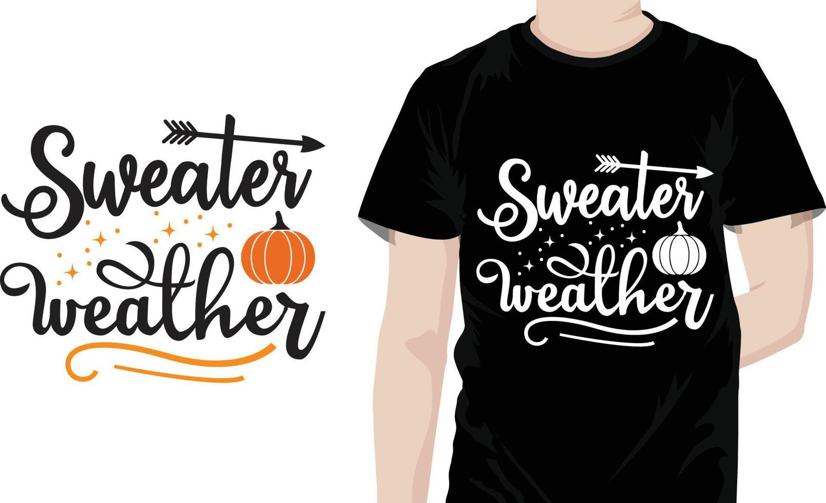 Sweater weather Thanksgiving Quotes Design vector