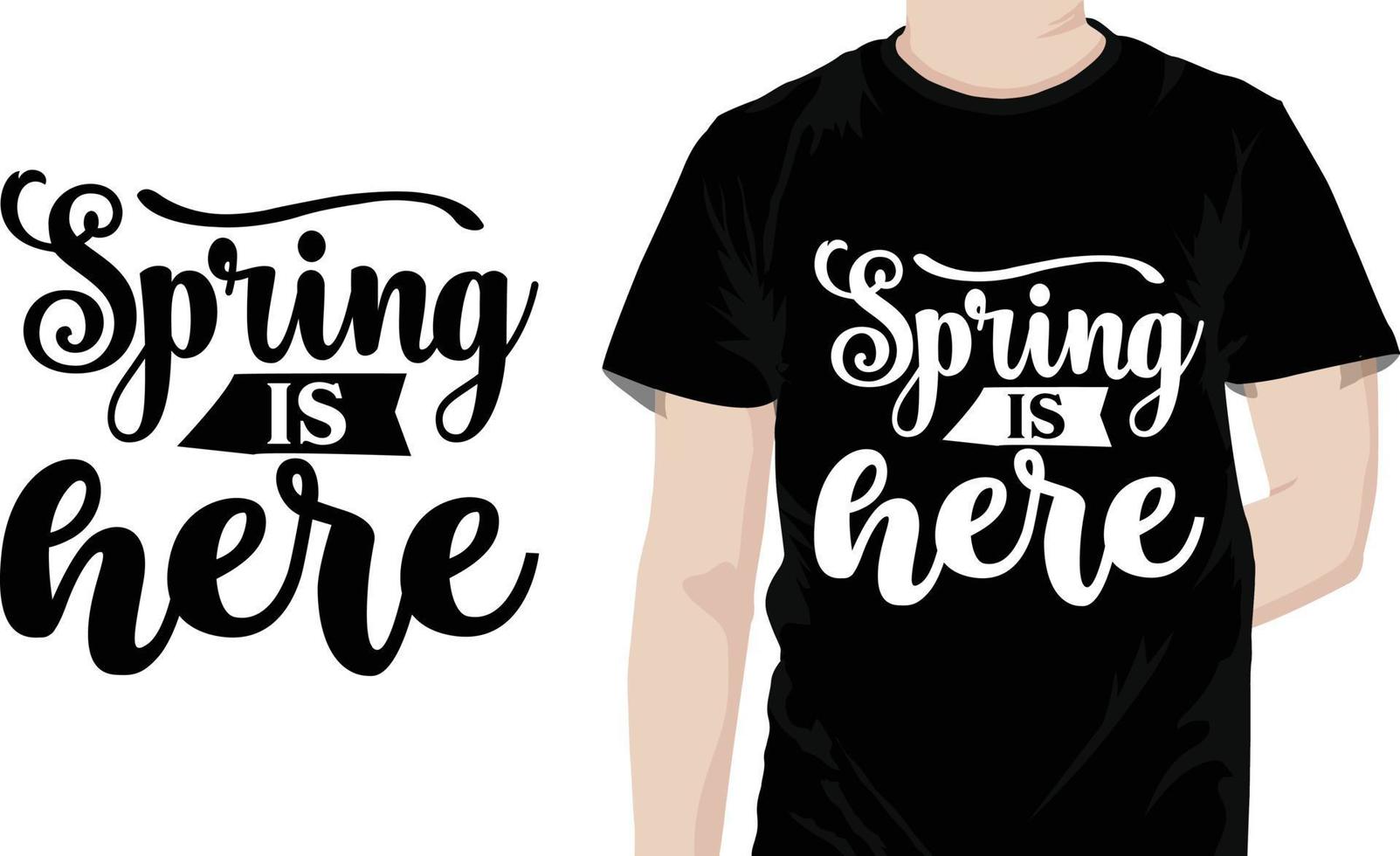 Spring is here Spring Quotes Design vector