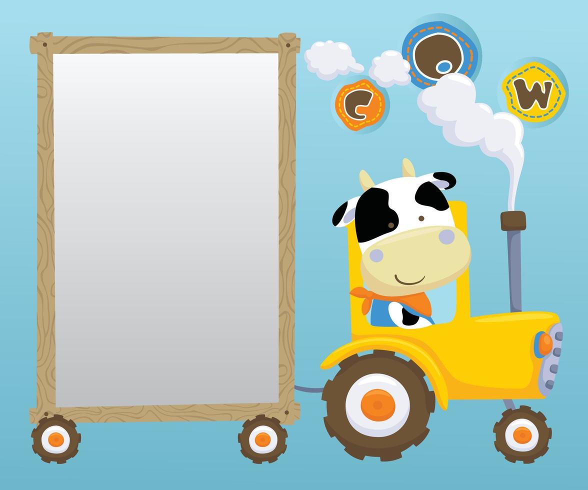 Vector illustration of funny cow cartoon on tractor pulling wooden frame border template