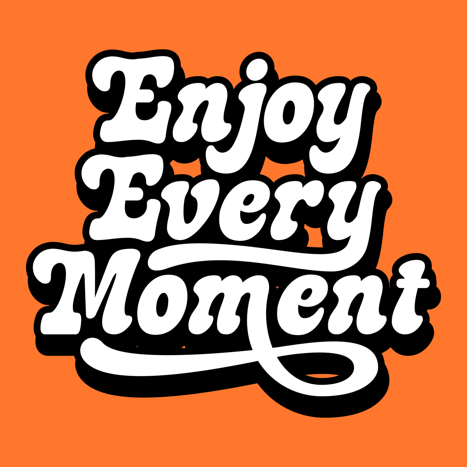 Enjoy every moment quote sign typography Vector Image