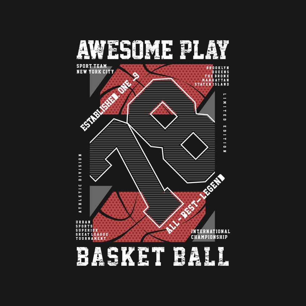 awesome play, basketball sporty ggraphic, typography vector, t shirt design, for casual style vector