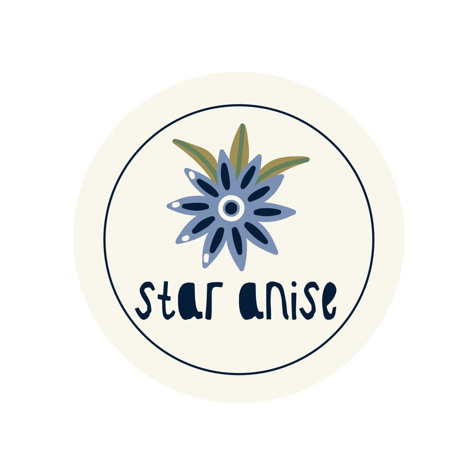Hand Drawn circle illustrated sticker label spice herb star anise vector