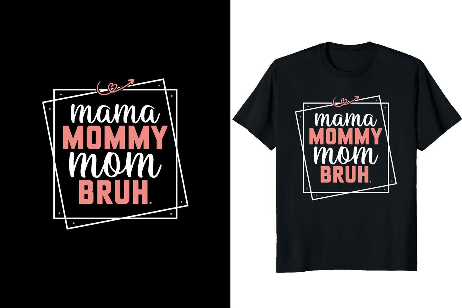 Mother's day t - shirt design vector