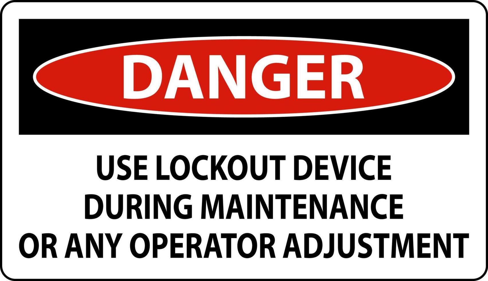Caution Use Lockout Device During Maintenance Or Any Operator Adjustment Sign vector