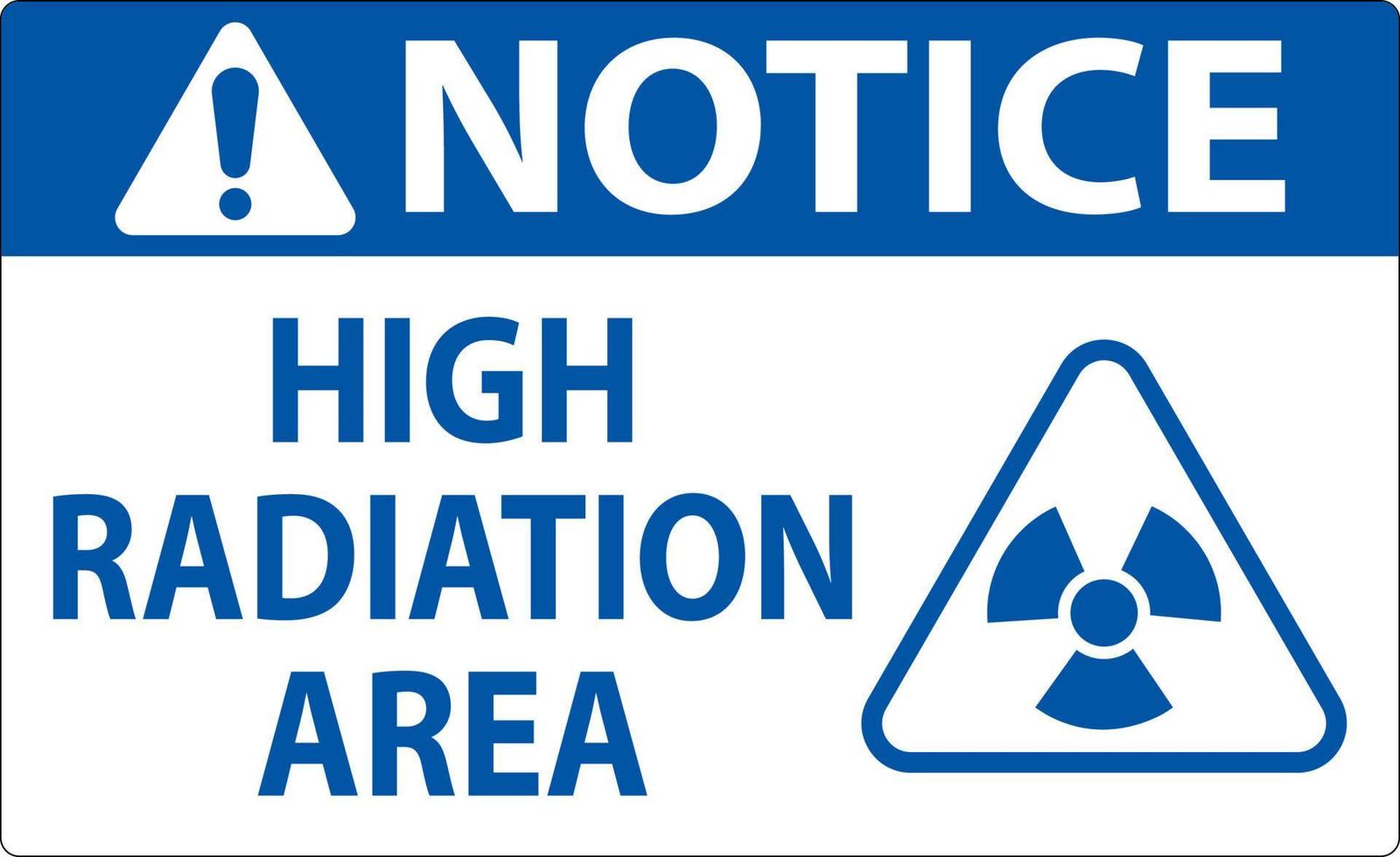 Notice High Radiation Area Sign On White Background vector