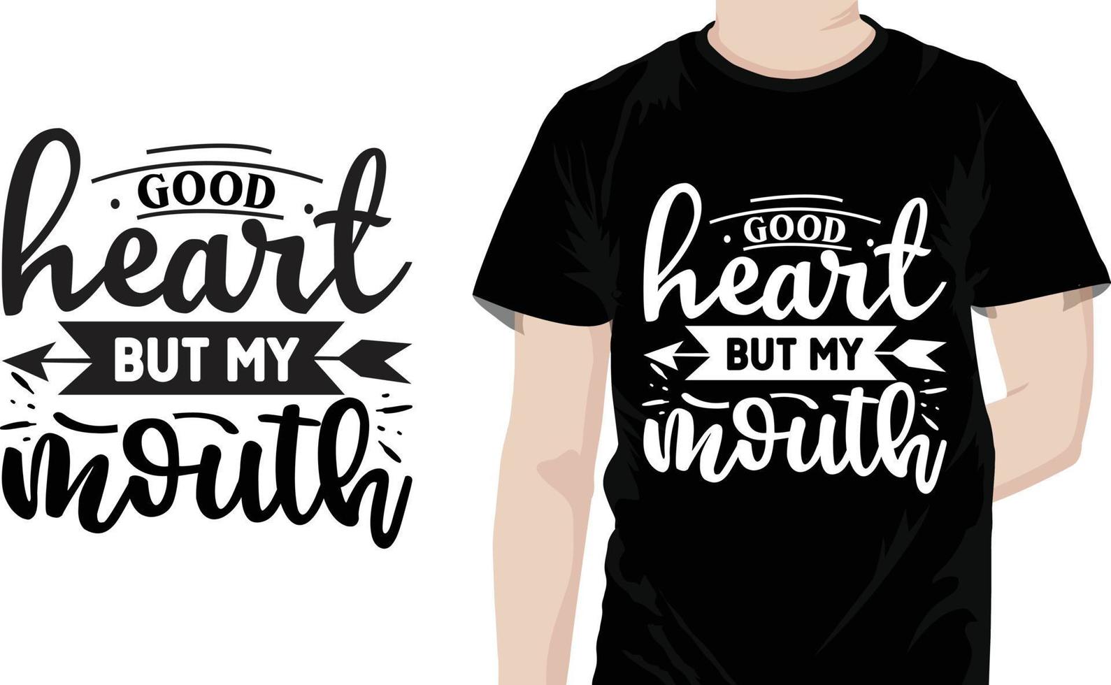 Good heart but my mouth Sarcastic Quotes Design free vector