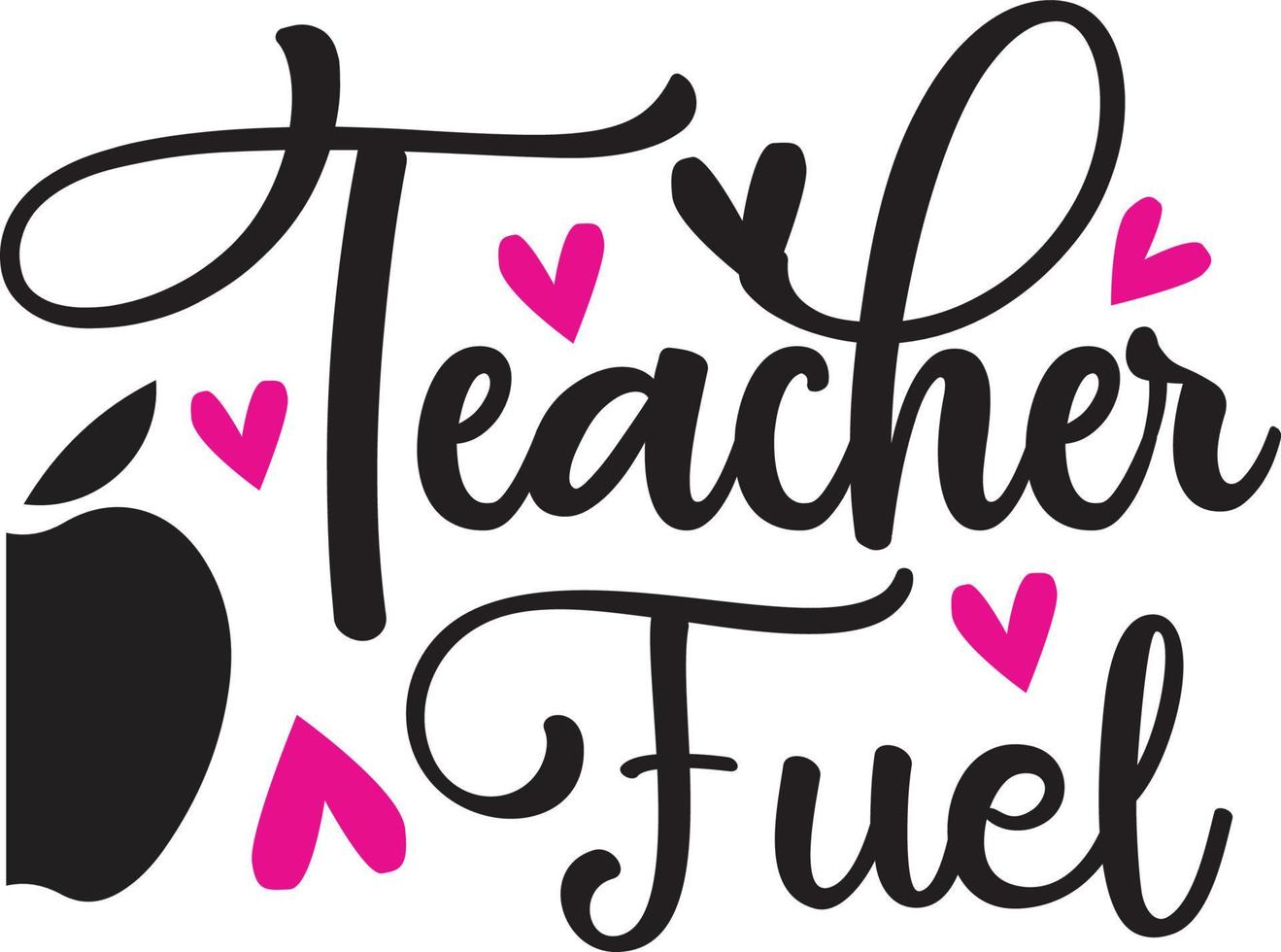 teacher fuel Teacher Quotes Design free vector