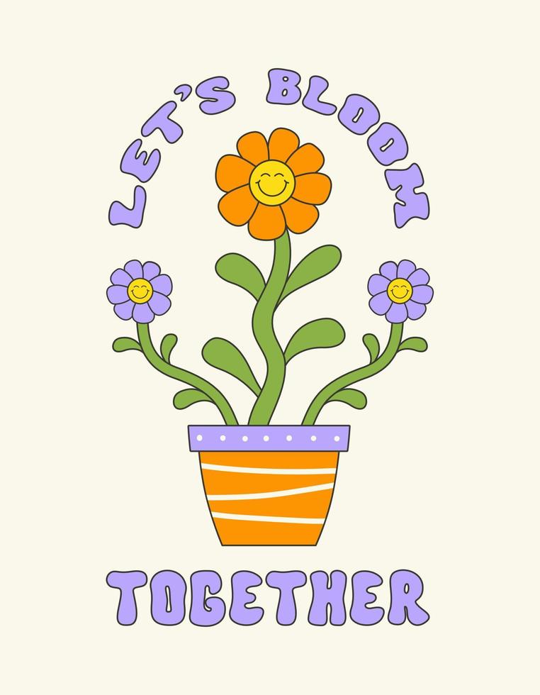 Let's Bloom Together retro hippie design illustration, positive message phrase isolated on a beige background. Trendy groovy vector print in style 70s, 80s