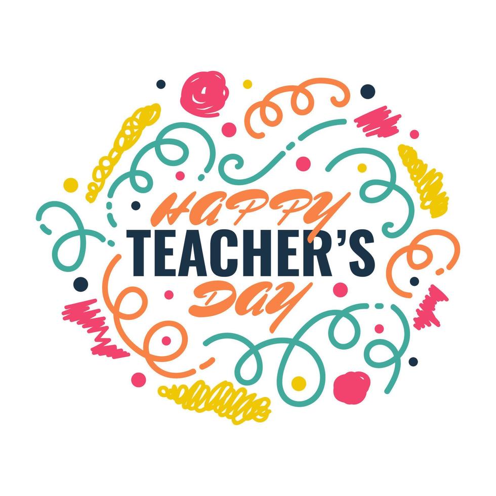 Happy Teachers Day Lettering with Colorful Childish Freehand Scribble Style. Teachers Day Typography, Can be used for Card, Poster, and Print vector