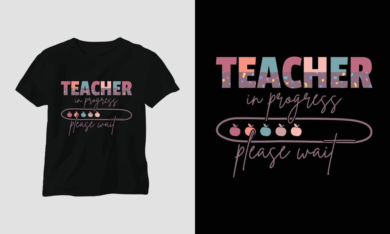 teacher's day t-shirt design concept created using Typography quotes, education, apple vector