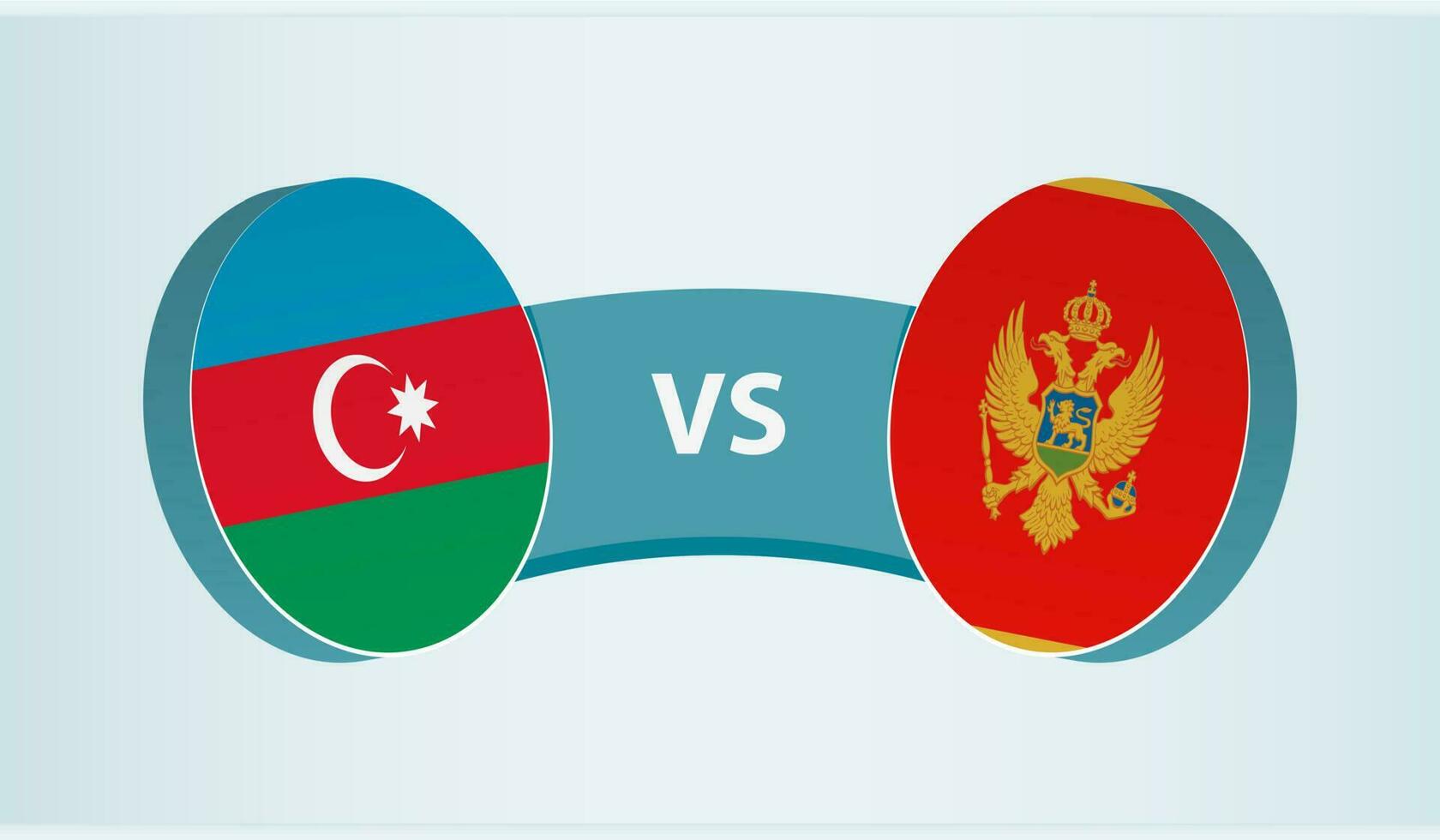 Azerbaijan versus Montenegro, team sports competition concept. vector