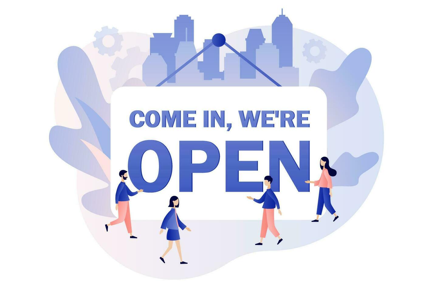 Come in we are Open - big sign. We are working. Reopening establishments, cafe, shop, store, salon again after quarantine and tiny people. Modern flat cartoon style. Vector illustration