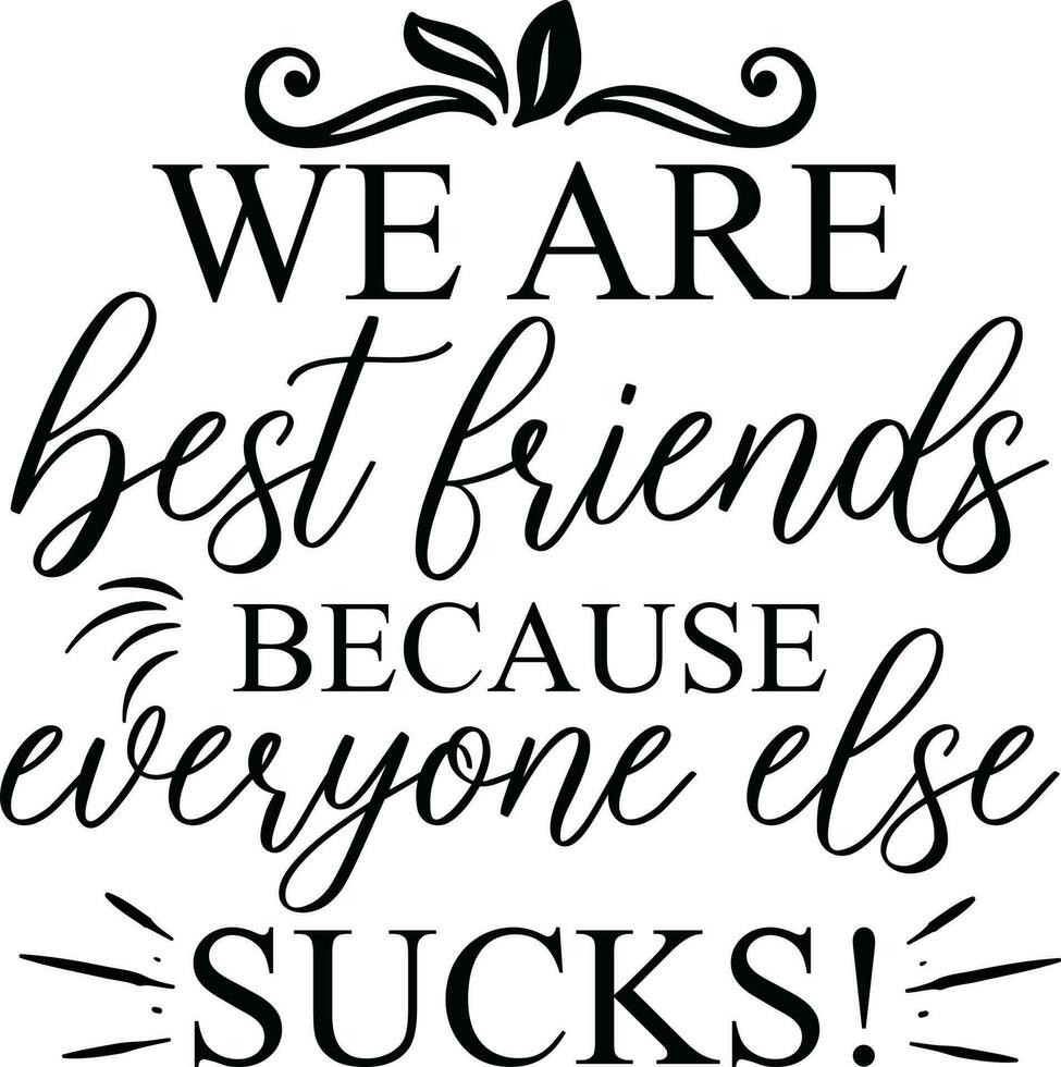 Friendship Quotes Design vector