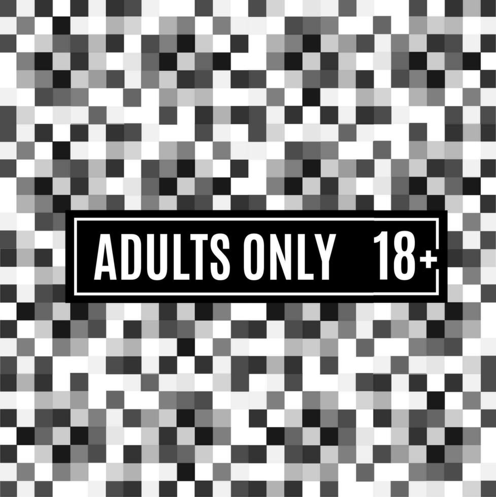 Pixel Censored Adults Only Sign on a Grey Squares Censorship Background. Vector