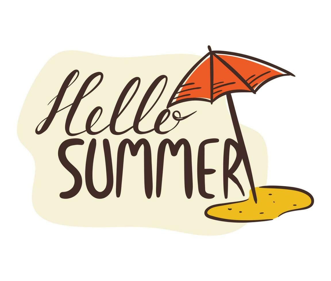 Ready isolated vector banner or sticker with hand lettering hello summer. Simple doodle line art calligraphy icon, beach umbrella on the sand.