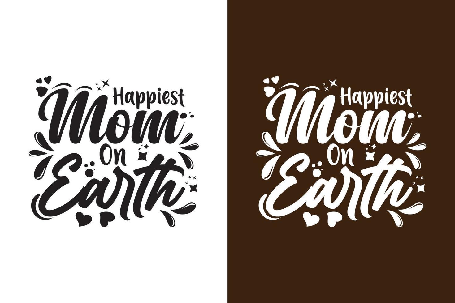 Happiest Mom On Earth vector