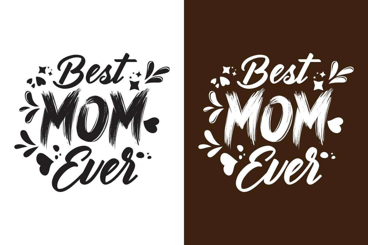 Best Mom Ever vector