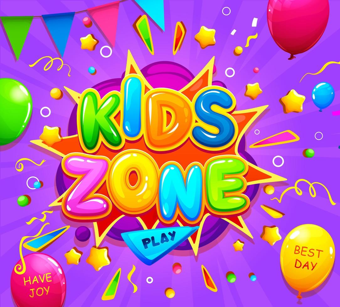 Kids zone banner with balloons, flags and confetti vector