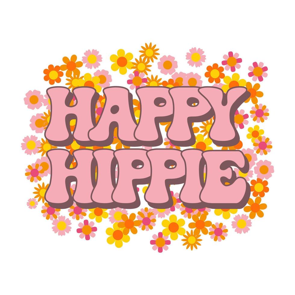 Lettering Happy hippie on a retro floral background. Hand drawn calligraphic hippie inscription, phrase. Print, cartoon logo, vector