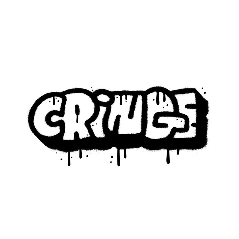 Cringe - Sprayed urban graffiti lettering text with overspray in black over white. Vector textured illustration.