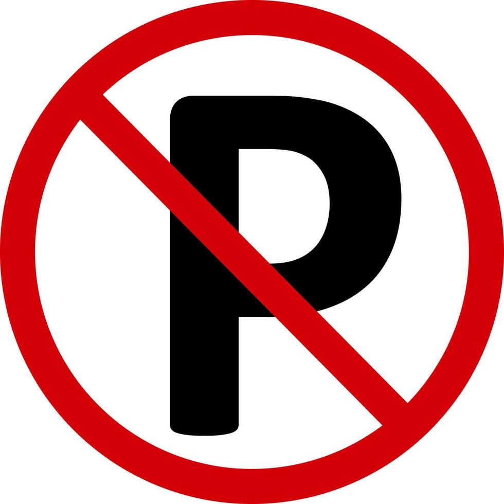 No parking sign. Prohibition sign, do not park. Red crossed out circle and P silhouette inside. Parking is not allowed. Parking ban. Round red no parking sign. vector