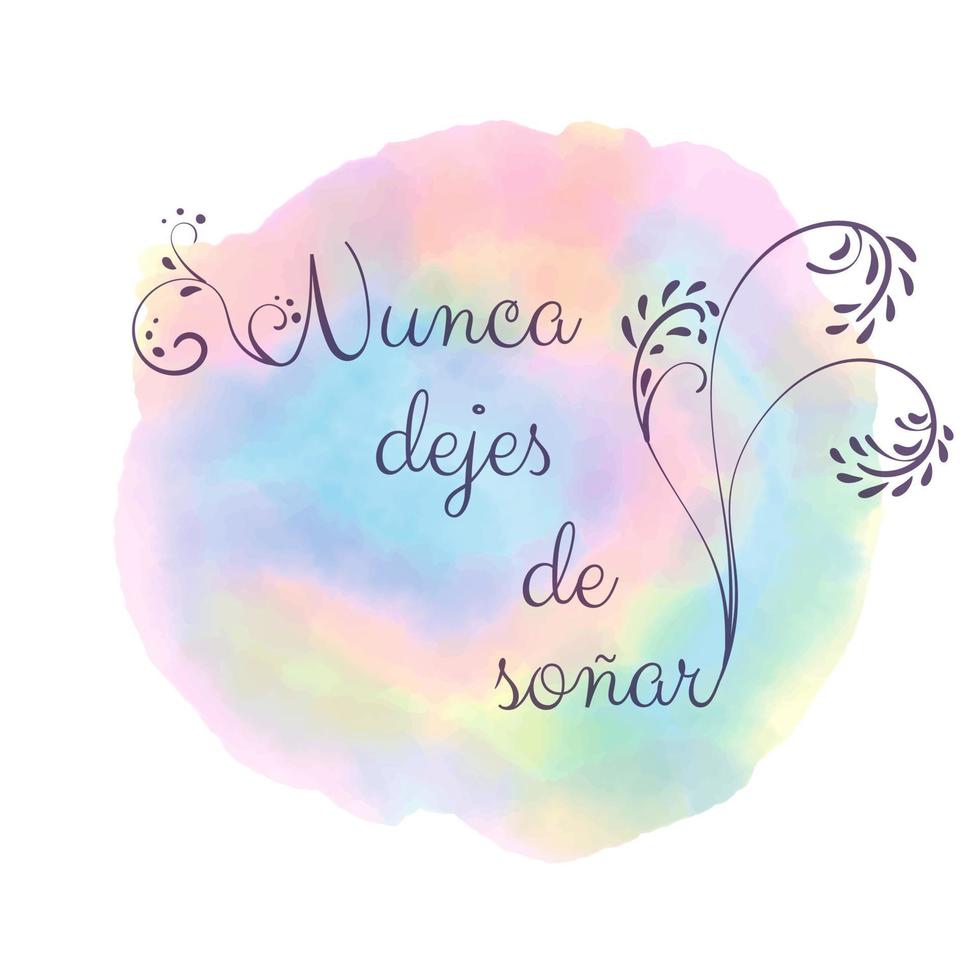 Motivational Phrase in spanish Affirmation and Lettering about Reaching a Goal and Believing in Yourself on Colorful Watercolor Background vector