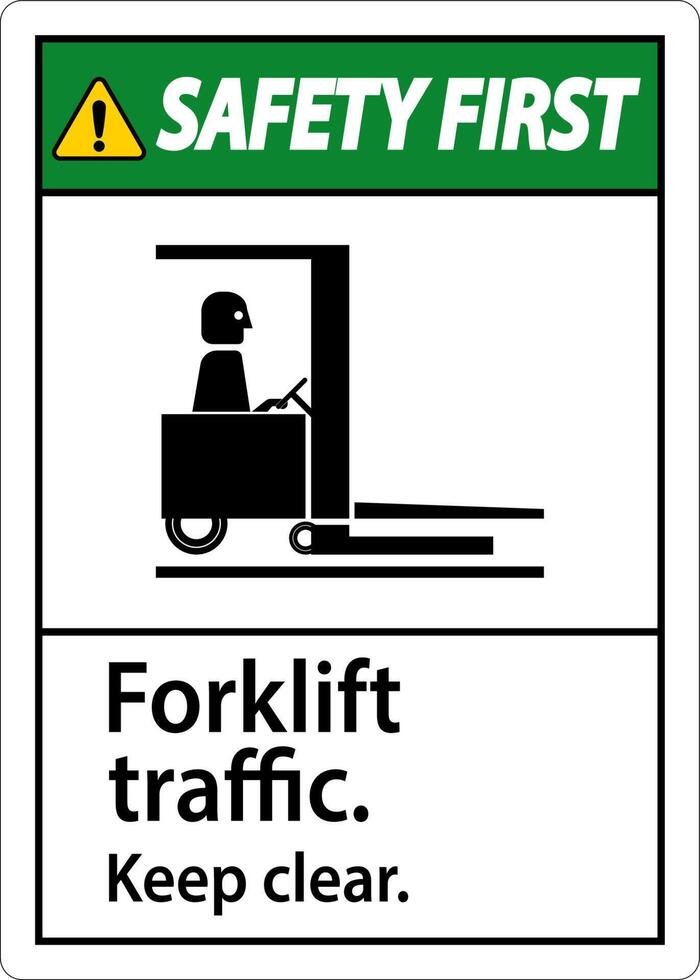 Safety First Forklift Traffic Keep Clear Sign vector