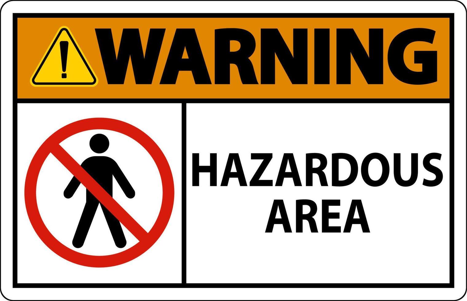 Warning Sign Hazardous Area Sign On White Background vector