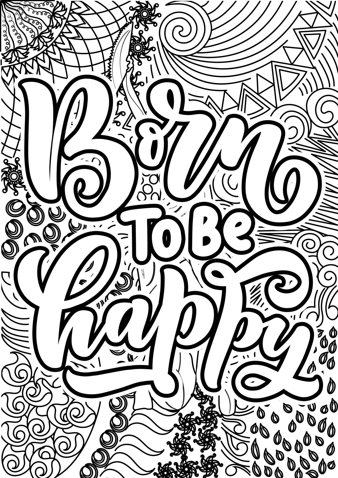 Born to be Happy Funny Quotes - Born To Be Happy Funny Quotes Design Page Adult Coloring Page Design Anxiety Relief Coloring Book For Adults Motivational Quotes Coloring Pages Design Vector 